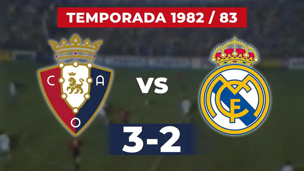 Partido Osasuna - Real Madrid - Temporada 82 83